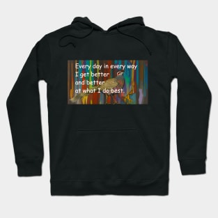 Confidence mantra and artistic grouse  I can do it Hoodie